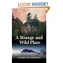 A Strange and Wild Place