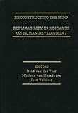 Reconstructing the Mind: Replicability in Research on Human Development