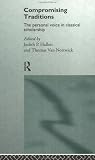 Review Routledge  / Compromising Traditions: The Personal Voice in Classical Scholarship