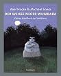 Der wei�e Neger Wumbaba: Kleines Handbuch des Verh�rens