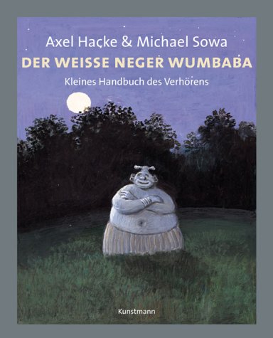 Childrens Toyshop  Bücher : Der weisse Neger Wumbaba: Kleines Handbuch des Verhörens