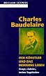 Der K�nstler und das moderne Leben. Essays, "Salons", Intime Tageb�cher