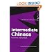 Intermediate Chinese: A Grammar and Workbook (Routledge Grammars)