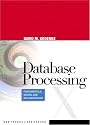 Database Processing: Fundamentals, Design, and Implementation (10th Edition)