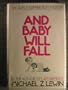 And Baby Will Fall