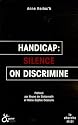 Handicap : silence on discrimine