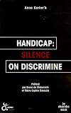 Handicap : silence on discrimine