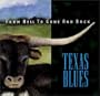 From Hell to Gone & Back: Texas Blues