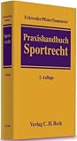 Praxishandbuch Sportrecht