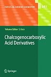  : Chalcogenocarboxylic Acid Derivatives (Topics in Current Chemistry)
