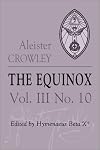 The Equinox: The review of scientific illuminism