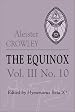 The Equinox: The Review of Scientific Illuminism : The Official Organ of the O.T.O. Number 10