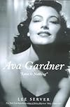 Ava Gardner: "Love Is Nothing"
