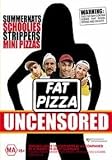 Fat Pizza Uncensored [ NON-USA FORMAT, PAL, Reg.4 Import - Australia ]