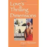 Love's Thrilling Dimensionsby Joyce Akesson