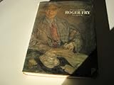 Roger Fry : art and life