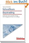 Schnellkurs Daytrading: Gewinnen durc...