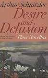 Desire and Delusion: Three Novellas