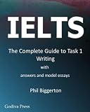  : IELTS - the Complete Guide to Task 1 Writing