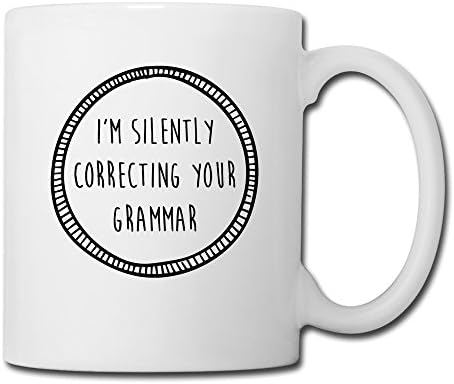 Mmmmmug Personalized Mugs I'm Silently Correcting YOU'RE Grammar Mug
