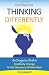 The Power of Thinking Differently: An imaginative guide to creativity, change, and the discovery of new ideas.