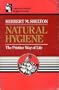 Natural Hygiene: The Pristine Way of Life
