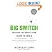 The Big Switch: Rewiring the World from "Edison" to "Google"