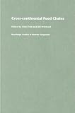Cross-Continental Agro-Food Chains  Structures, Actors and Dynamics in the Global Food System (Routledge Studies in Human Geography)