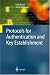 Protocols for Authentication and Key Establishment