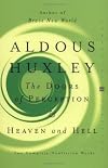 The Doors of Perception / Heaven and Hell