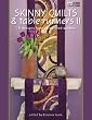 That Patchwork Place - Skinny Quilts & Table Runners Ii