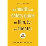 the health  safety guide for film tv  theater second edition