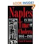 Naples in the Time of Cholera, 1884-1911