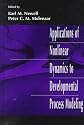 Applications of Nonlinear Dynamics To Developmental Process Modeling