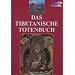Das Tibetanische Totenbuch 1
