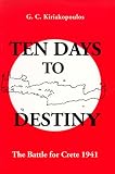 Ten Days to Destiny: The Battle for Crete, 1941