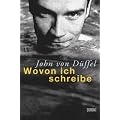 Wovon ich schreibe: Eine kleine Poetik des Lebens
