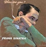 Where Are You? [Musikkassette] [US-Import] - Frank Sinatra