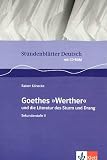 Stundenbl&auml;tter Goethes 'Die Leiden des jungen Werther' und die Literatur des Sturm und Drang - Rainer K&ouml;necke