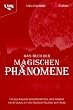 Das Buch der magischen Ph�nomene