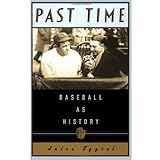 Past Time: Baseball As History