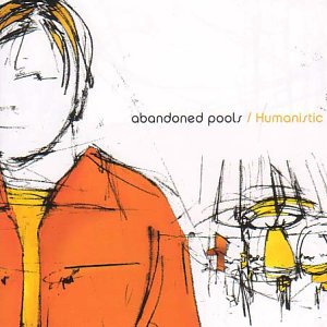 Abandoned Pools - Humanistic [Uk-import] - Zortam Music