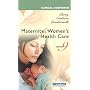Clinical Companion for Maternity & Women's Health Care (Clincal Companion)