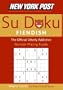 New York Post Fiendish Sudoku: The Official Utterly Addictive Number-Placing Puzzle