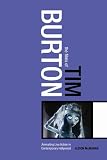 The Films of Tim Burton: Animating Live Action in Contemporary Hollywood