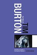 The Films of Tim Burton: Animating Live Action in Contemporary Hollywood