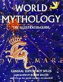 World mythology : the illustrated guide