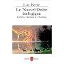 Le Nouvel Ordre écologique : L'arbre, l'animal et l'homme