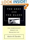 The Gray and the Black: The Confederate Debate on Emancipation