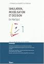 Simulation mod&eacute;lisation et d&eacute;cision